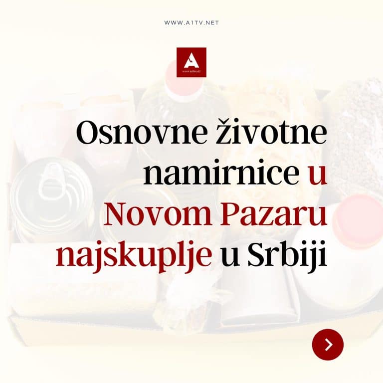 Osnovne životne namirnice u Novom Pazaru najskuplje u Srbiji