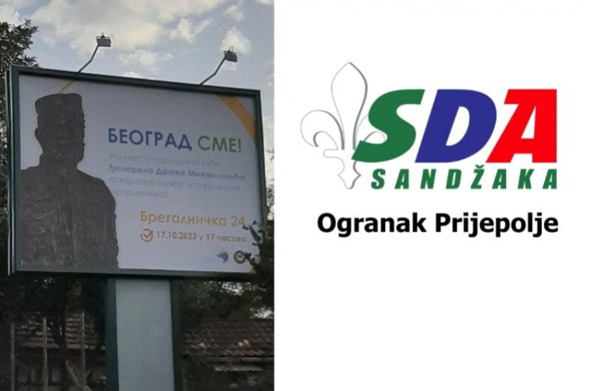 SDA: “Bilbord Draže Mihailovića u Priboju i Prijepolju neprimeren“
