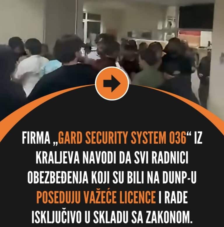 Firma Gard Security System 036 iz Kraljeva demantuje optužbe i ističe da su radnici obezbeđenja na DUNP-u radili zakonito