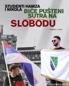 Studenti Hamza i Nikola biće pušteni sutra na slobodu, saznaje Portal A1