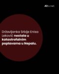 Državljanka Srbije Enisa Leković nestala u katastrofalnim poplavama u Nepalu