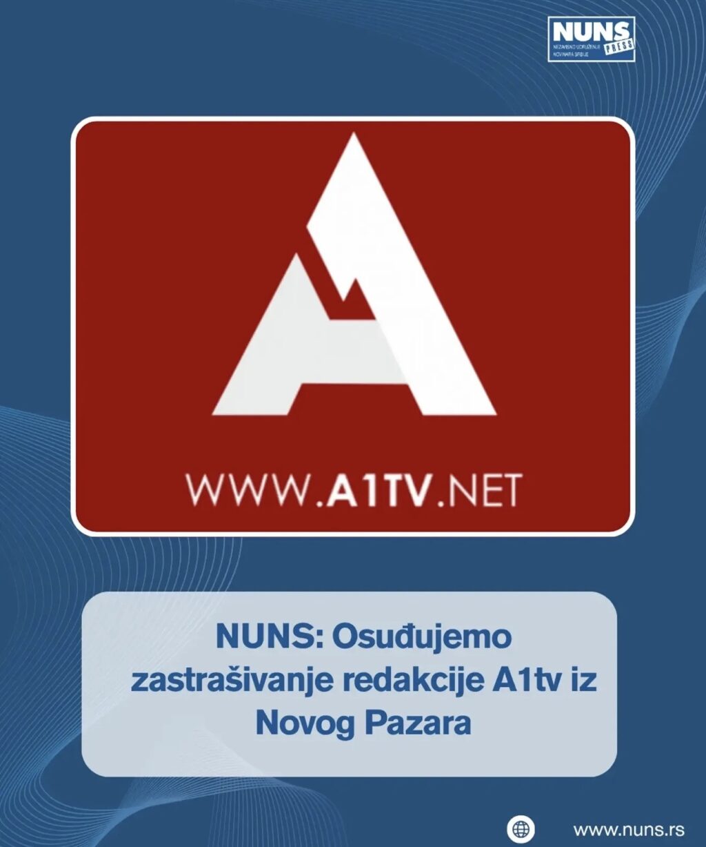 NUNS: Osuđujemo zastrašivanje redakcije A1tv iz Novog Pazara